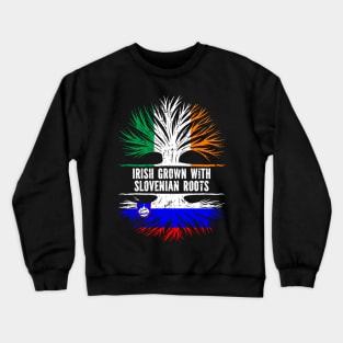 Irish Grown With Slovenian Roots Ireland Flag Crewneck Sweatshirt